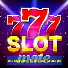 massagem tantrica tatuape